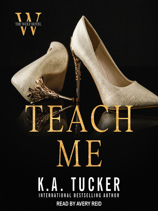 Title details for Teach Me by K. A. Tucker - Available